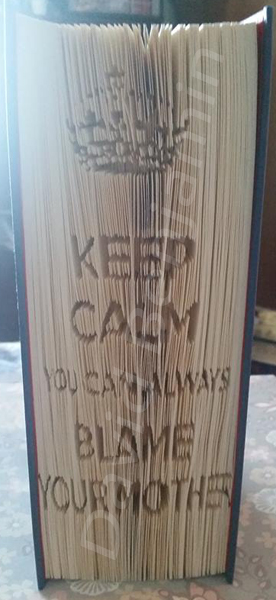 Keep Calm - Blame Mother - Cut & Fold Book Folding Pattern
